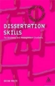 Dissertation Skills for Business and Management Students by Brian White Paperback