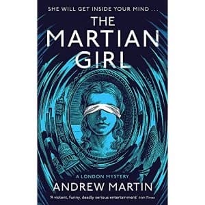 The Martian Girl: A London Mystery Paperback / softback 2019