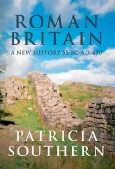 Roman Britain by Patricia Southern Hardback