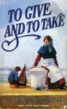 To Give and to Take by Elizabeth Murphy Book