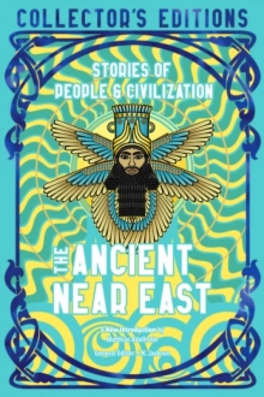 The Ancient Near East (Ancient Origins) : Stories Of People & Civilization Hardback