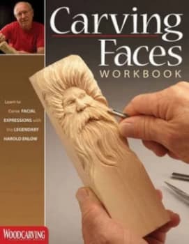 Carving Faces Workbook by Harold Enlow Book
