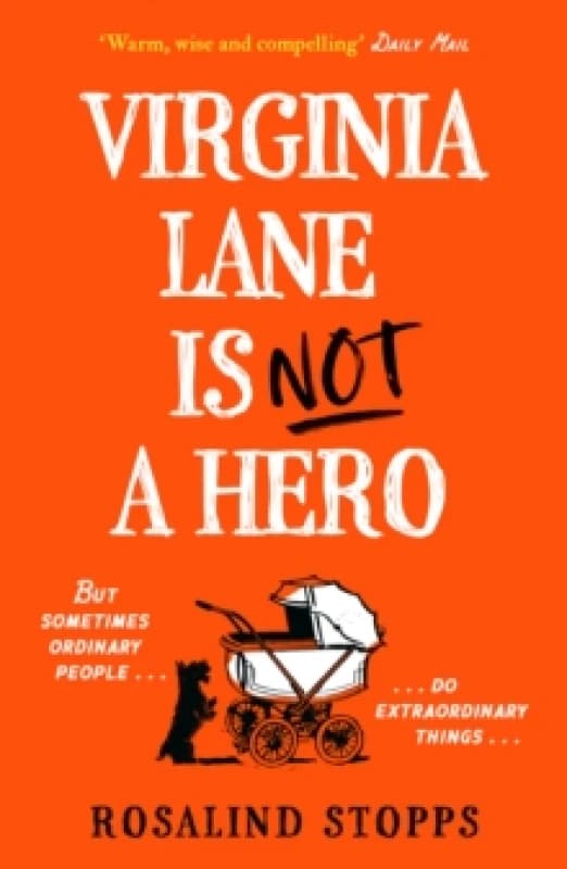 Virginia Lane Is Not a Hero. Paperback. By Rosalind Stopps Books
