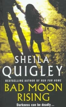 Bad Moon Rising by Sheila Quigley Paperback