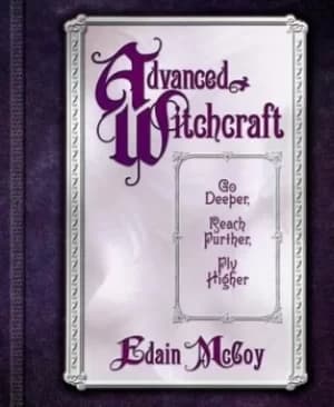 Advanced witchcraft by Edain McCoy