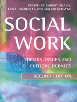 Social Work by Robert Adams and Lena Dominelli and Malcolm Payne and Jo Campling and Open University Paperback