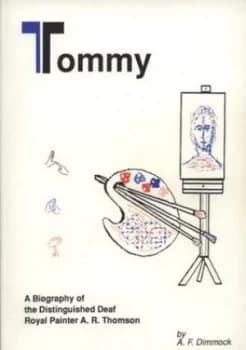 tommy by Arthur F Dimmock and Scottish Workshop with the Deaf Paperback