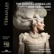 The Ghosts of Versailles: An Opera By John Corigliano