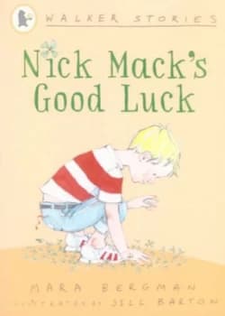 Nick Macks Good Luck by Mara Bergman and Jill Barton Paperback