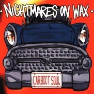 Nightmares On Wax - Car Boot Soul CD