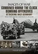 combined round the clock bombing offensive attacking nazi germany