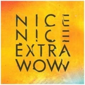 Nice Nice - Extra Wow CD