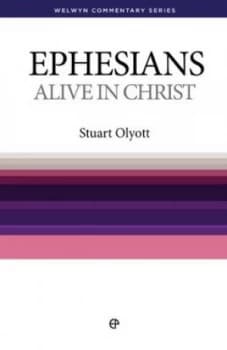 Alive in Christ by Stuart Olyott Paperback