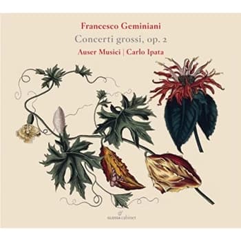 Auser Musici; Carlo Ipata - Francesco Geminiani: Concerti Grossi, Op. 2 CD