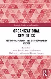 Organizational Semiotics Multimodal Perspectives on Organization Studies