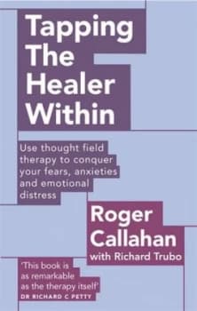 Tapping the Healer within by Roger Callahan Paperback