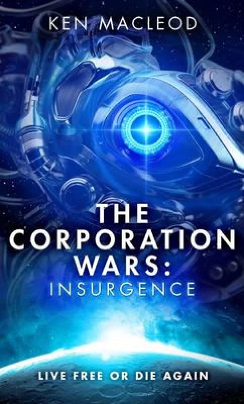 The Corporation Wars Insurgence by Ken Macleod Book