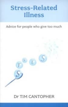Stress-Related Illness by Tim Cantopher Paperback