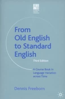 From Old English to Standard English by Dennis Freeborn Paperback