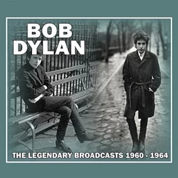Bob Dylan - The Legendary Broadcasts 1960-1964 CD