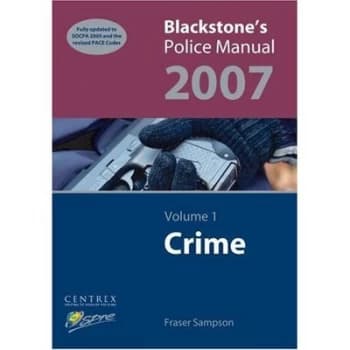 Blackstones Police Manual 2007. Vol. 1 Crime by Fraser Sampson Book