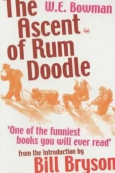 The Ascent of Rum Doodle by W.E. Bowman Paperback