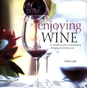 Enjoying Wine by Chris Losh Hardback