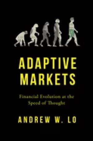 adaptive markets financial evolution at the speed of thought