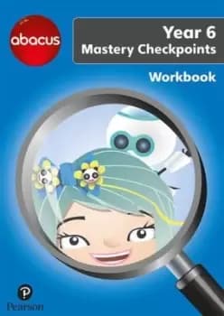 Abacus Mastery Checkpoints Workbook Year 6 / P7 - Ruth Merttens - Paperback - Used