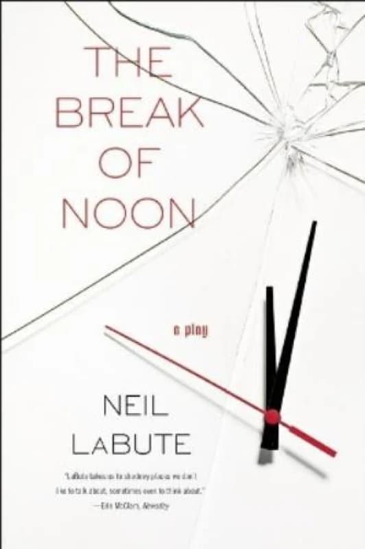 The Break of Noon by Neil Labute Paperback