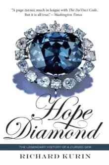 The Hope Diamond : The Legendary History of a Cursed GEM