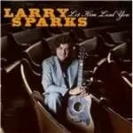 Larry Sparks - Let Him Lead You (Music CD)