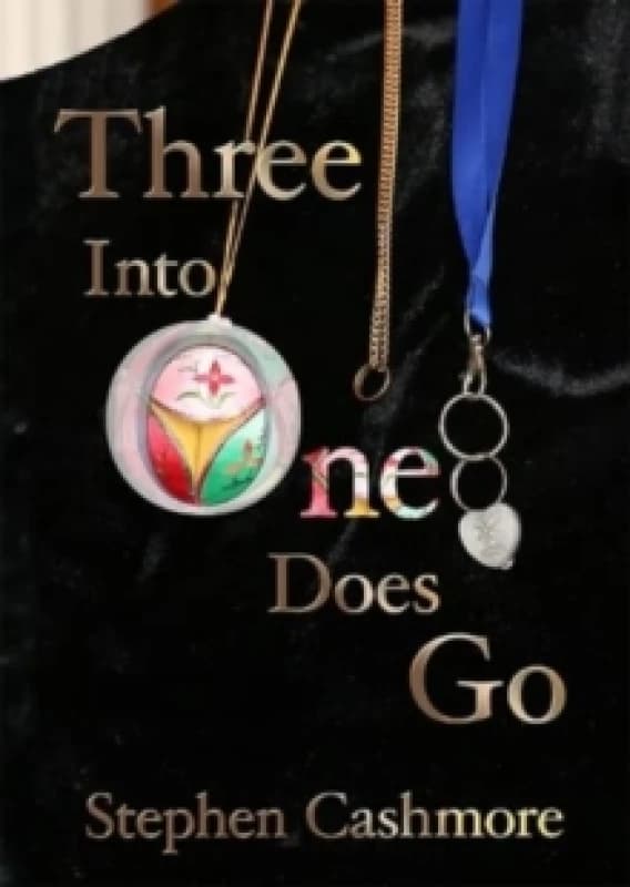 Three Into One Does Go : A love story Paperback / softback