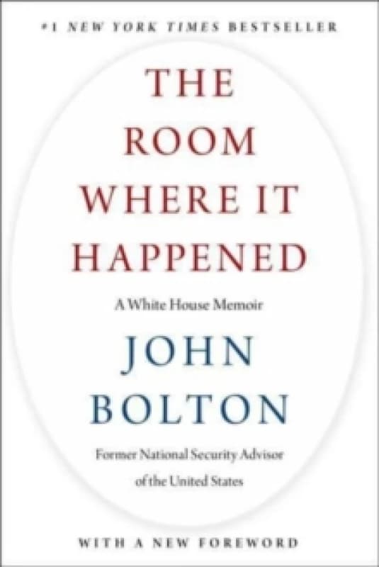 The Room Where It Happened : A White House Memoir Paperback / softback