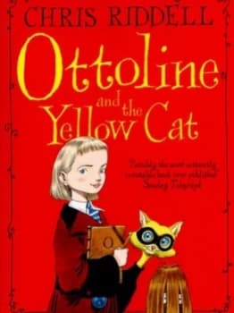 Ottoline and the Yellow Cat by Chris Riddell Paperback