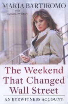 The Weekend That Changed Wall Street by Maria Bartiromo Hardback