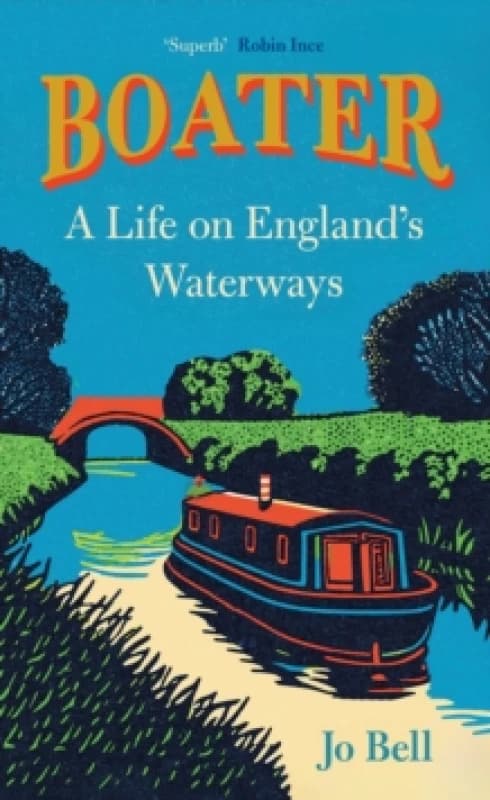 Boater : A Life on England's Waterways Hardback