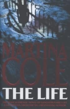 The Life by Martina Cole Hardback