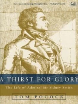 A Thirst for Glory by Tom Pocock Book