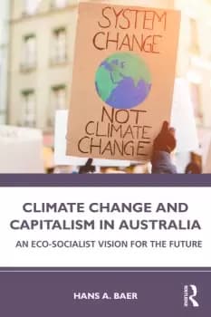 Climate Change and Capitalism in AustraliaAn Eco-Socialist Vision for the Future