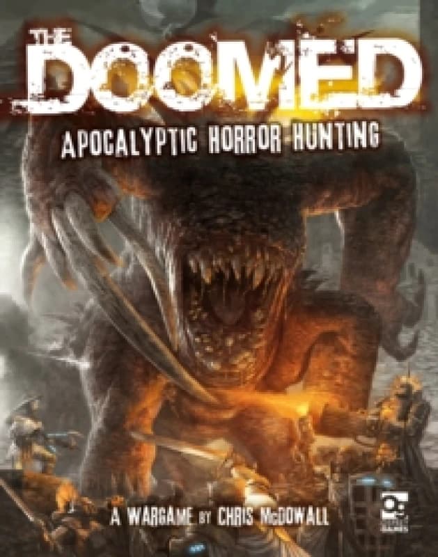 The Doomed : Apocalyptic Horror Hunting: A Wargame Hardback