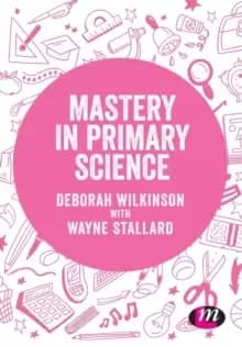 Mastery in primary science