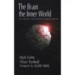 The brain and the inner world by Mark Solms|Oliver Turnbull