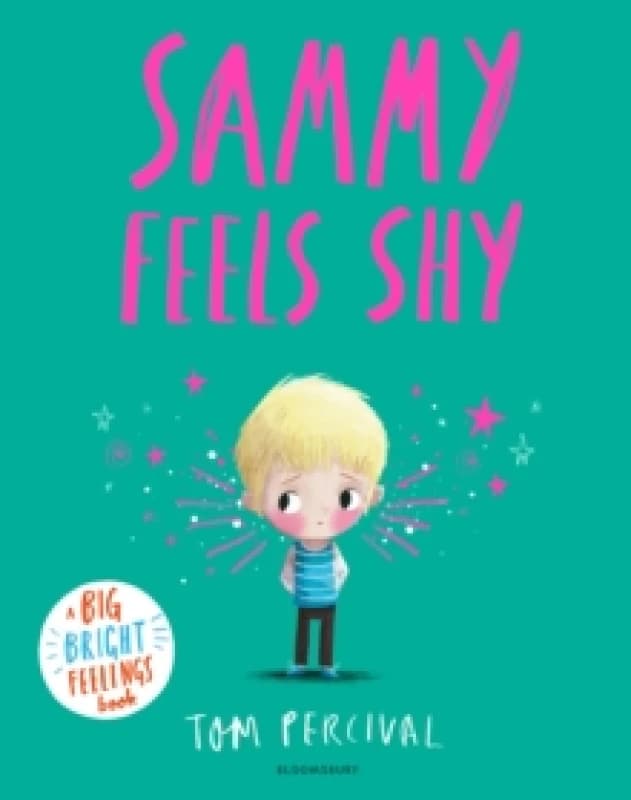 Sammy Feels Shy : A Big Bright Feelings Book Paperback / softback