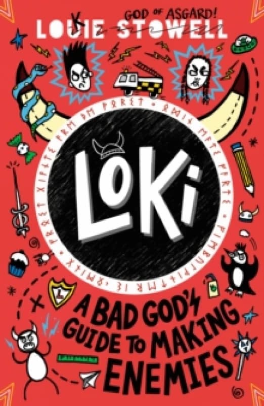 Loki: A Bad God's Guide to Making Enemies : Norse trickster god turned school kid in the hilarious comics-style diary series for 8-12 year olds Paperb