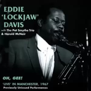 Eddie 'Lockjaw' Davis - Oh, Gee! - Live in Manchester, 1967 CD Album - Used