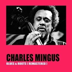 Charles Mingus - Blues & Roots Vinyl