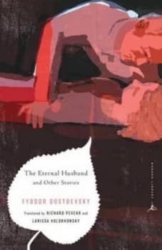 The Eternal Husband and Other Stories by Fyodor Dostoevsky Paperback