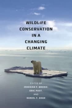 Wildlife Conservation in a Changing Climate by Jedediah F. Brodie Paperback