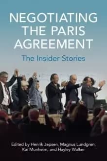 Negotiating the Paris Agreement : The Insider Stories